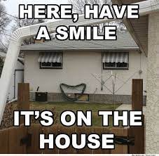 House Lol Funny Humor Comedy For More Funny Pictures Check Out Www 7lulz Com Real Estate Fun Real Estate Humor Real Estate Memes
