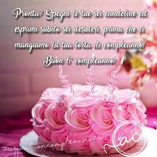 Come Dire Buon Compleanno 6 Anni Dediche E Frasi Originali
