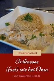 Hausmannskost Frikassee Rezept Fur Klassisch Zubereitetes Huhnerfrikassee Mit Ausfuhrlichen Zubereitungshi Frikassee Rezept Rezept Huhnerfrikassee Frikassee