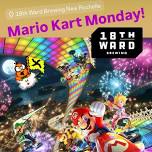 Mario Kart Monday — 18th Ward Brewery