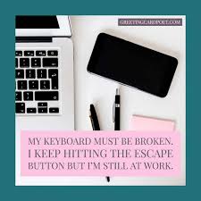 Explore our collection of motivational and famous quotes by authors you know and love. 21 Funny Work Quotes And Images To Lighten The Mood At Your Business