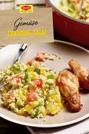 Bist Du Auf Der Suche Nach Einem Schnellen Salatrezept Der Gemuse Couscous Salat Von Maggi Ist Eine Couscous Mit Gemuse Couscous Salat Rezept Couscous Salat