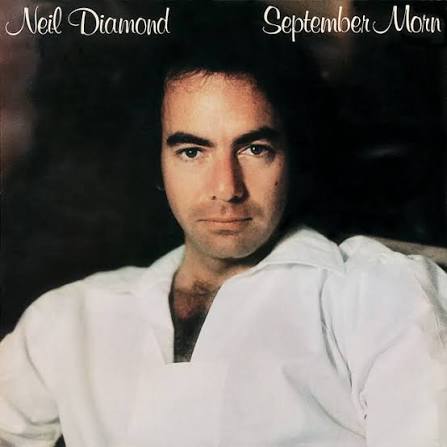 NEIL DIAMOND - September morn’
