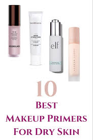 Best Makeup Primers For Dry Skin 2020 Picks Best Makeup Primer Dry Skin Makeup Oil For Dry Skin