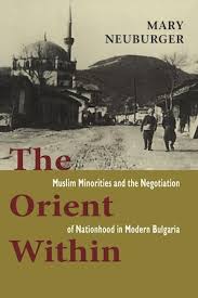 The Orient Within by Mary C. Neuburger