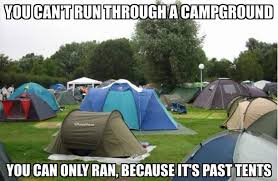 No Pun In Tent Ed Imgur Funny Puns Corny Jokes Punny Jokes