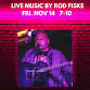 Rod Fiske LIVE MUSIC 7-10 event in Davidson, NC