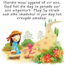 Vreugde Good Morning Quotes Afrikaanse Quotes Good Morning Wishes