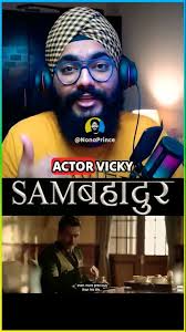 Everything about SAM Bahadur with Vicky Kaushal