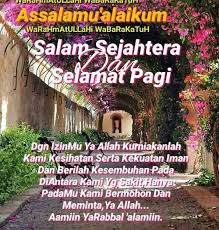 Cara pengucapan dan penulisan salam. Ucapan Assalamualaikum Selamat Pagi Semua Status Buat Wa