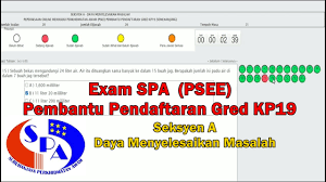 Kepada yang berkeinginan untuk memenuhi jawatan kosong pembantu pendaftaran gred kp19 ini, mereka perlu membuat pendaftaran pekerjaan melalui borang spa8i online di portal spa. Peperiksaan Online Perkhidmatan Awam Psee Pembantu Pendaftaran Gred Kp19 Seksyen A Youtube