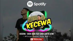 Kecewa Didik Budi Feat Cindi Cintya Dewi Youtube