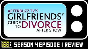 Saison 1 saison 2 saison 3. Girlfriends Guide To Divorce Season 4 Episode 1 Review Aftershow Afterbuzz Tv Youtube
