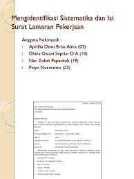 Mengidentifikasi unsur kebahasaan surat lamaran pekerjaan. Mengidentifikasi Sistematika Dan Isi Surat Lamaran Pekerjaan Pptx