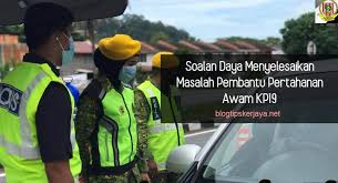 Soalan Daya Menyelesaikan Masalah Pembantu Pertahanan Awam Kp19