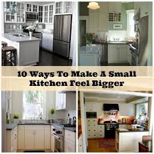 10 Ways To Make A Small Kitchen Feel Bigger Diy Cozy Home Small Kitchen Kitchen Remodel Small Kitchen Design Small