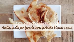 150 gr di farina di ceci (ceci secchi un minuto velocità 10 gradualmente). Ricetta Facile Della Farinata Bianca Di Grano Tipica Di Savona Casa Organizzata