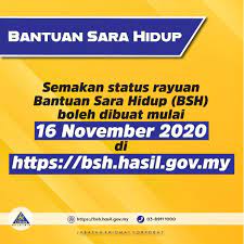 Maklumat bantuan sara hidup, kerajaan memberi bantuan kewangan kepada golongan bersasar iaitu b40. Tarikh Semakan Status Rayuan Bsh 2020