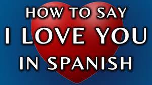 Yo means i in spanish. How To Say I Love You In Spanish Youtube
