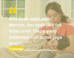 Sampai tahap lepas bawa anak klinik. Keluarga Jika Ibu Yang Selalu Cuti Kadang Kala Ayah Facebook