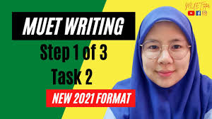 Listening, speaking, reading and writing. Step 1 Of 3 Muet Writing Task 2 New Format Youtube