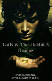 LotR & The Hobbit X Reader