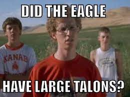 Do the chickens have large talons? One Thing I Ve Been Wondering Imgur Napoleon Dynamite Quotes Napoleon Dynamite Napoleon
