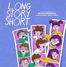 SÁBADO DE REVIEW Long Story Short es una serie animada para adultos que sigue la historia de una familia judía de clase media, donde tres hermanos viven experiencias adultas comunes mientras recuerdan