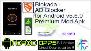 Snaptube vip apk final & beta v5.11.1.5110901. Blokada Ad Blocker For Android V5 6 0 Premium Mod Apk
