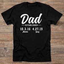 Dad nutritional facts mug 8. Personalized Dad Established T Shirt Father S Day Gifts
