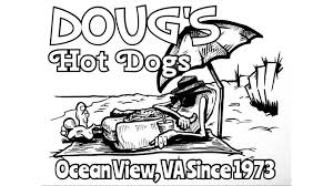 Thirteen companies responded to the fire, which was put out about two hours after it started, according to the fire department. Doug S Hot Dogs Home Norfolk Virginia Menu Prices Restaurant Reviews Facebook