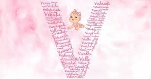 Baby Girl Names Starting With V Names Of Baby Girl Hindu Baby Girl Names Baby Girl Names