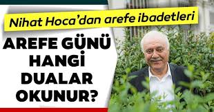 We did not find results for: Nihat Hatipoglu Ndan Arefe Gunu Okunacak Dualar Ve Yapilacak Ibadetler Kurban Bayrami Arifesinde Hangi Ibadetler Yapilir Hangi Dualar Okunur Son Dakika Haberler