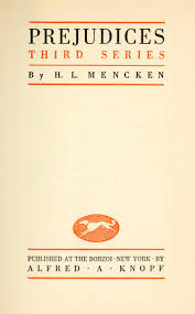 A preliminary inquiry into the development of english in the united states (1919) is considered h.l. The Project Gutenberg Ebook Of Prejudices Third Series By H L Mencken