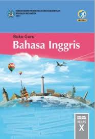 Check spelling or type a new query. Buku Bahasa Inggris Kelas 10 Kurikulum 2013 Revisi 2017 Synaoo Com