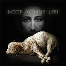 Resultado de imagen de ecce agnus dei