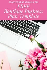 How To Create A Business Plan For Your Online Boutique Start Your Boutique Business Plan Template Online Boutique Business Creating A Business Plan