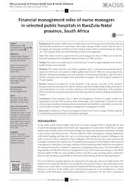 Providing financial reports and interpreting financial information to managerial staff while recommending further courses of action. Pdf Financial Management Roles Of Nurse Managers In Selected Public Hospitals In Kwazulu Natal Province South Africa