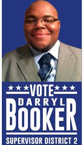 Darryl Booker for Supervisor of District 2