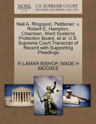 403 main street purvis, ms 39475. Neil A Ringquist Petitioner V Robert E Hampton Chairman Merit Systems Protection Board Et Al U S Supreme Court Transcript Of Record With Supporting Pleadings Amazon De Bishop R Lamar Mccree Wade H Fremdsprachige