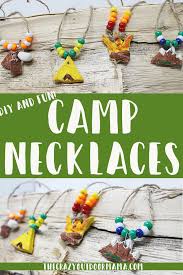 Summer Camp Craft For Kids Easy And Fun Camp Necklaces Summer Camp Crafts Camping Crafts For Kids Camping Activities For Kids