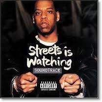 Streets Is Watching Soundtrack Jay Z Soundtrack Movies To Watch