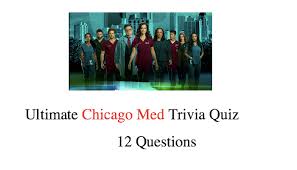 Instantly play online for free, no downloading needed! Ultimate Chicago Med Trivia Quiz Nsf Music Magazine