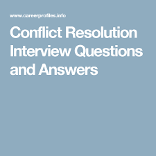 Conflict Resolution Interview Questions And Answers Job Interview Questions Interview Questions And Answers Interview Questions