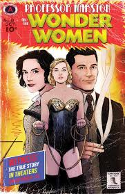Professor Marston & The Wonder Women' Gets Comic Book Treatment, Extended  Trailer