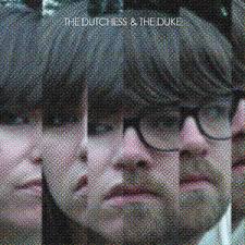 The Dutchess & The Duke