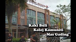 Maybe you would like to learn more about one of these? Kaki Buli Kolej Komuniti Mas Gading Youtube