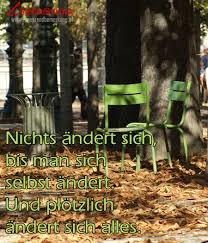 Der papa hat sich bis zum schluss um alles gekümmert. Nichts Andert Sich Bis Man Sich Selbst Andert Und Plotzlich Andert Sich Alles Zitat Von Die Tagesrandbemerkung