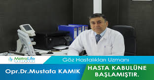 Goz Hastaliklari Uzmani Opr Dr Mustafa Kamik I Hasta Kabulune Basladi