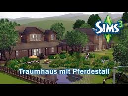 Ein kunde in mathon (switzerland) hätte gern sein historisches haus mit stall (pferdestall mit heulager) umbauen. Sims 3 Haus Bauen Let S Build Traumhaus Mit Pferdestall Youtube